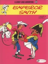 Lucky Luke 22 - Emperor Smith