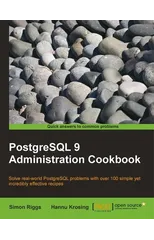 PostgreSQL 9 Admin Cookbook