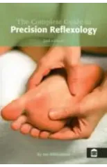The Complete Guide to Precision Reflexology