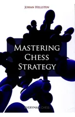 Mastering Chess Strategy