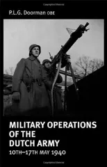 Military Operations of the Dutch Army 10th-17th May 1940