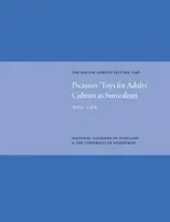 Picasso's 'Toys for Adults' Cubism as Surrealism
