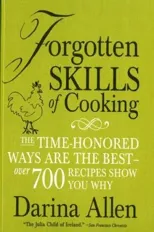 Forgotten Skills of Cooking