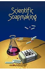 Scientific Soapmaking