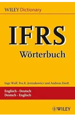 IFRS–Worterbuch / –Dictionary Englisch–Deutsch/ Deutsch–Englisch