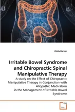 Irritable Bowel Syndrome and Chiropractic Spinal Manipulative Therapy