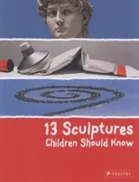 13 Sculptures Children Should Know