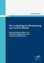 Die nachgelagerte Besteuerung und Lock-In Effekte