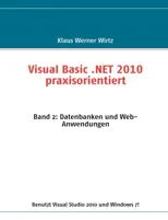 Visual Basic .NET 2010 praxisorientiert