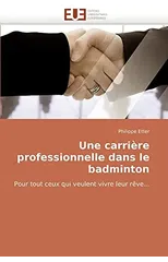 Une Carriere Professionnelle Dans Le Badminton