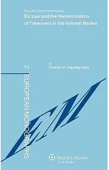 EU Law and the Harmonization of Takeovers in the Internal Market