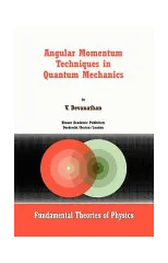 Angular Momentum Techniques in Quantum Mechanics