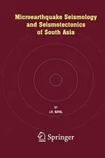 Microearthquake Seismology and Seismotectonics of South Asia