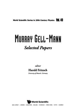Murray Gell-Mann - Selected Papers