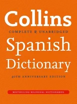 Collins Spanish Dictionary 40th Anniversary Edition