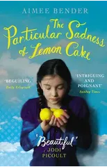 The Particular Sadness of Lemon Cake