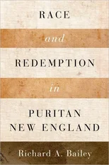 Race and Redemption in Puritan New England