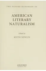 The Oxford Handbook of American Literary Naturalism