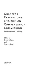 Gulf War Reparations and the UN Compensation Commission
