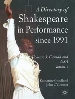 A Directory of Shakespeare in Performance Since 1991