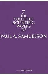 The Collected Scientific Papers of Paul A. Samuelson