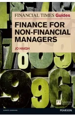Financial Times Guide to Finance for Non-Financial Managers, The