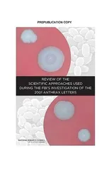 Review of the Scientific Approaches Used During the FBI's Investigation of the 2001 Anthrax Letters
