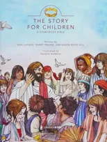 The Story for Children, a Storybook Bible