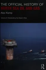 The Official History of North Sea Oil and Gas