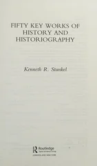Fifty Key Works of History and Historiography