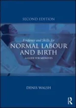 Evidence and Skills for Normal Labour and Birth