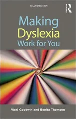Making Dyslexia Work for You