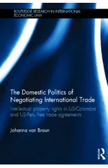 The Domestic Politics of Negotiating International Trade