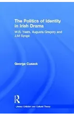 The Politics of Identity in Irish Drama