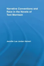 Narrative Conventions and Race in the Novels of Toni Morrison