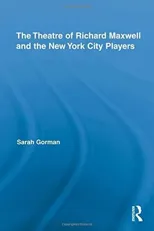 The Theatre of Richard Maxwell and the New York City Players
