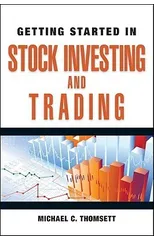 Getting Started in Stock Investing and Trading