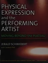 Physical Expression and the Performing Artist