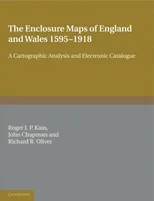 The Enclosure Maps of England and Wales 1595–1918