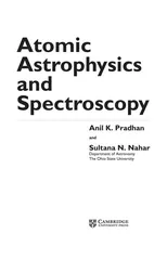 Atomic Astrophysics and Spectroscopy