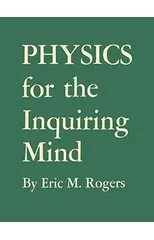 Physics for the Inquiring Mind
