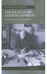 The Fiction of Emyr Humphreys