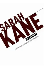 Sarah Kane in Context