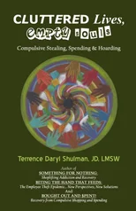 Cluttered Lives, Empty Souls