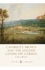 Capability Brown and the English Landscape Garden