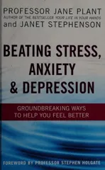 Beating Stress, Anxiety And Depression
