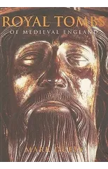 Royal Tombs of Medieval England