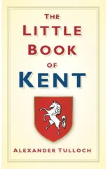 The Little Book of Kent