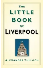 The Little Book of Liverpool