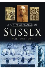 A Grim Almanac of Sussex